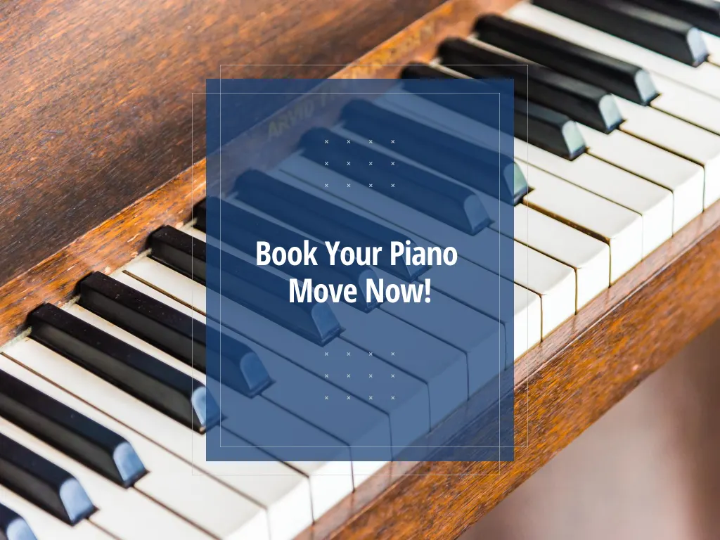Book your piano move now